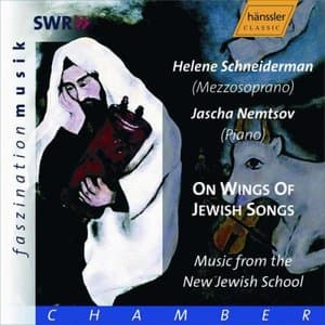 On Wings of Jewish Songs - Music from the New Jewish School