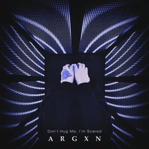 Dont Hug Me, Im Scared