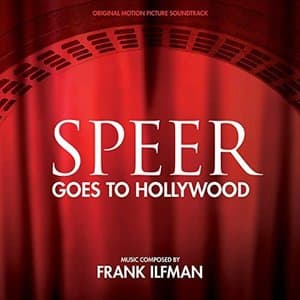 Speer Goes to Hollywood (Original Motion Picture Soundtrack)