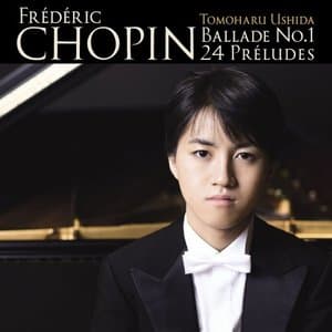 Chopin: Ballade No.1 & 24 Preludes