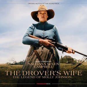 The Drovers Wife: The Legend of Molly Johnson (Original Motion Picture Soundtrack)