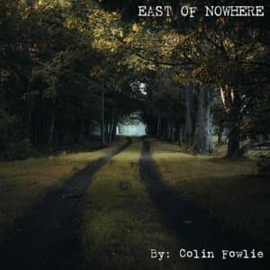East Of Nowhere