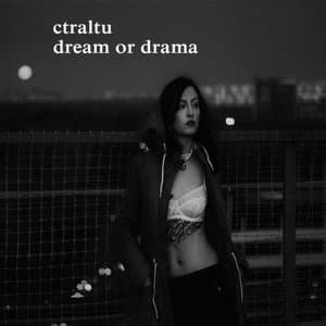 Dream or Drama