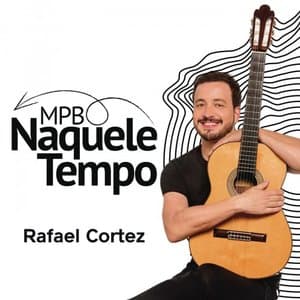MPB Naquele Tempo