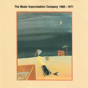 The Music Improvisation Company 1968 - 1971