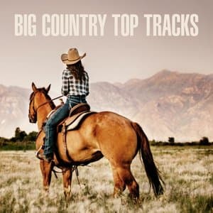 Big Country Top Tracks