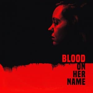 Blood On Her Name