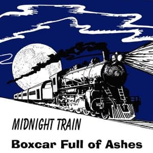 Boxcar Full of Ashes