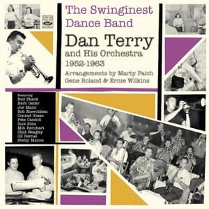 The Swinginest Dance Band. Dan Terry and His Orchestra 1952-1963