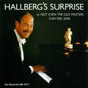 Hallbergs Surprise or Not Even The Old Masters Can Feel Safe (Remastered)