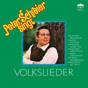 Peter Schreier singt Volkslieder (Remastered)