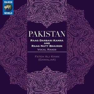 Pakistan: Raag Darbari Kanra & Raag Nath Bhairon