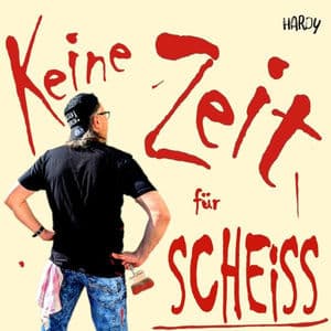 Keine Zeit für Scheiss