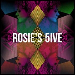 Rosies 5ive
