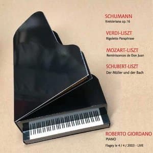 Roberto Giodano - Schumann and Liszt