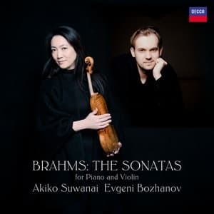 The Sonatas For Piano And Violin (Akiko Suwanai, Evgeni Bozhanov)