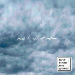 mais le ciel est sublime