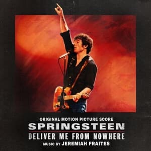 Springsteen: Deliver Me from Nowhere (Original Motion Picture Score)