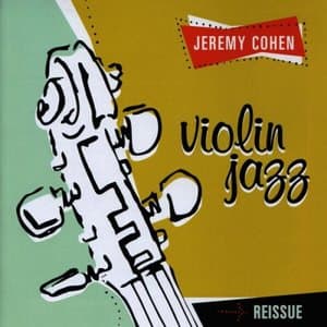 Jeremy Cohen: Violin Jazz