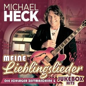 Meine Lieblngslieder - Die Schlager Zeitmaschine & Jukebox Hits