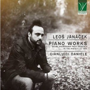 Leos Janacek: Piano Works (On an Overgrown Path I, in the Mists, 1.X.1905)