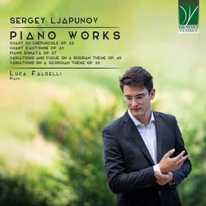 Sergey Ljapunov: Piano Works