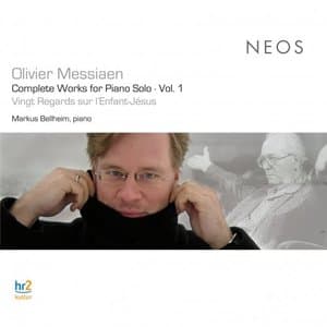 Messiaen: Complete Works for Piano Solo, Vol. 1