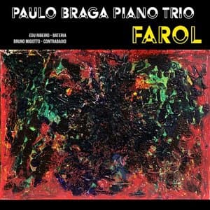 Farol - Paulo Braga Piano Trio