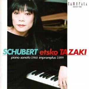 Schubert: Piano Sonata, D. 960 & 4 Impromptus, D. 899