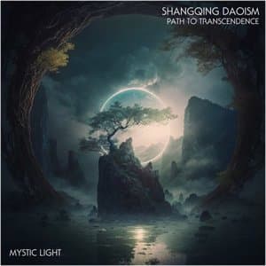 Shangqing Daoism: Path to Transcendence