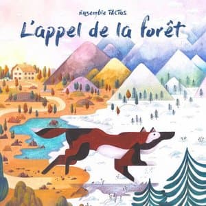Lappel de la foret (Bande originale du spectacle)