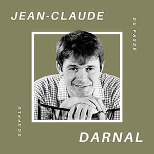 Jean-Claude Darnal - Souffle du Passe