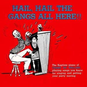 Hail, Hail the Gangs All Here (Remastered from the Original Somerset Tapes)