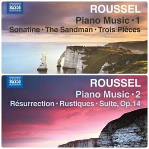 Albert Roussel: Piano Music, Vol. 1-2