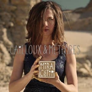 Cailloux & meteores