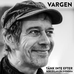 Tank inte efter - Bob Dylan in Swedish