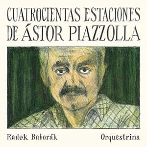 Cuatrocientas Estaciones de Astor Piazzolla