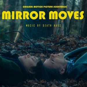 Mirror Moves (Original Motion Picture Soundtrack)