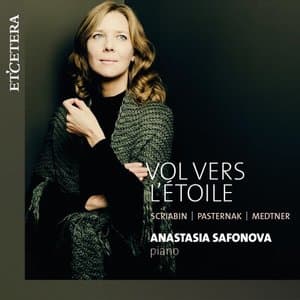 Skryabin & Pasternak & Medtner: Vol vers letoile