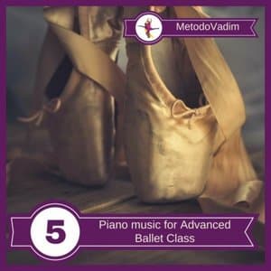 Piano Music for Advanced Ballet Class, Vol. 5