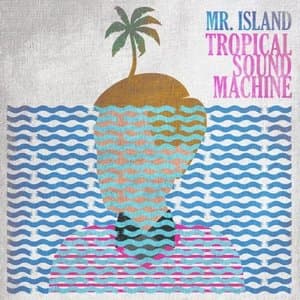 Tropical Sound Machine