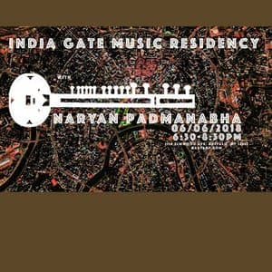 Naryan Padmanabha LIVE: India Gate Music Residency 06.06.2018