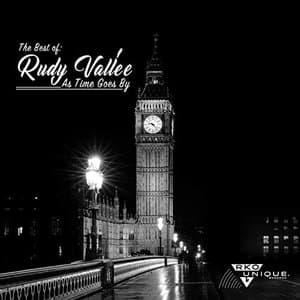 As Time Goes by: The Best of Rudy Vallee