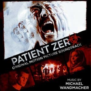 Patient Zero (Original Motion Picture Soundtrack)