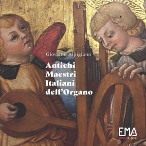 Antichi Maestri Italiani Dell'Organo