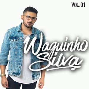 Waguinho Silva, Vol. 1