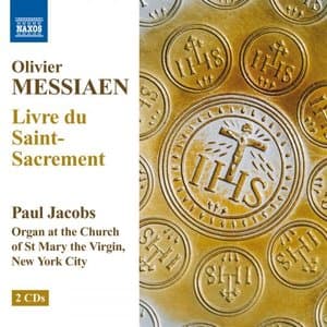Messiaen: Livre Du Saint Sacrement