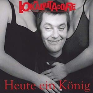 Heute ein Konig (25th Anniversary Version)