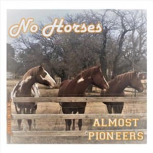 No Horses