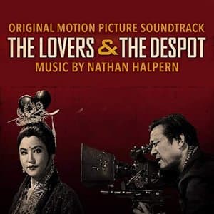 The Lovers and the Despot (Original Motion Picture Soundtrack)